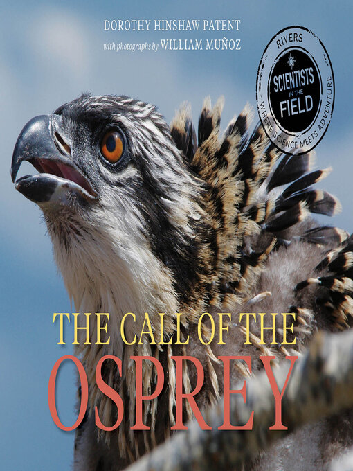 Title details for The Call of the Osprey by Dorothy Hinshaw Patent - Available